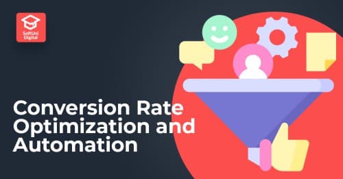 Conversion Rate Optimization and Automation
