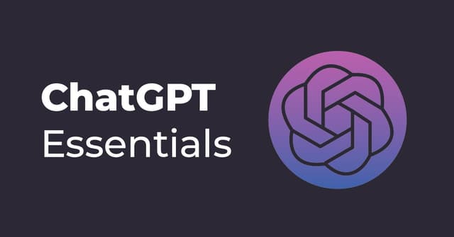 ChatGPT Essentials
