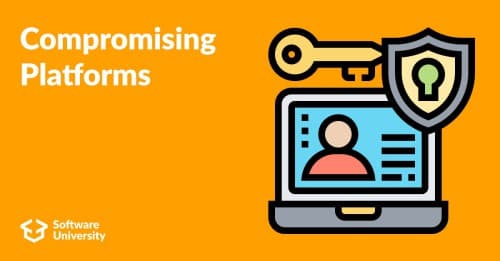 Compromising Platforms