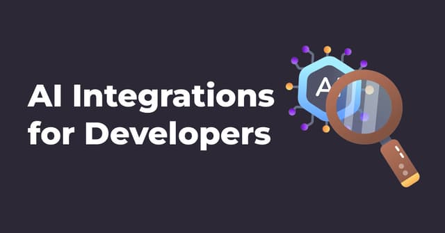 AI Integrations for Developers